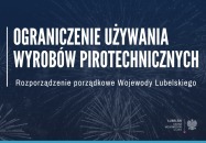 Rozporządzenie porządkowe ograniczające używania wyrobów pirotechnicznych