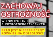 Zachowaj ostrożność w pobliżu linii elektroenergetycznych