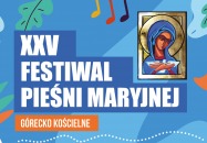 25. Festiwal Piesni Maryjnej w Górecku Kościelnym
