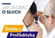 Akcja "Środa z profilaktyką" - Jak dbać o słuch?